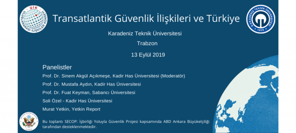 Transatlantik Güvenlik İlişkileri ve Türkiye Paneli (13.09.2019)